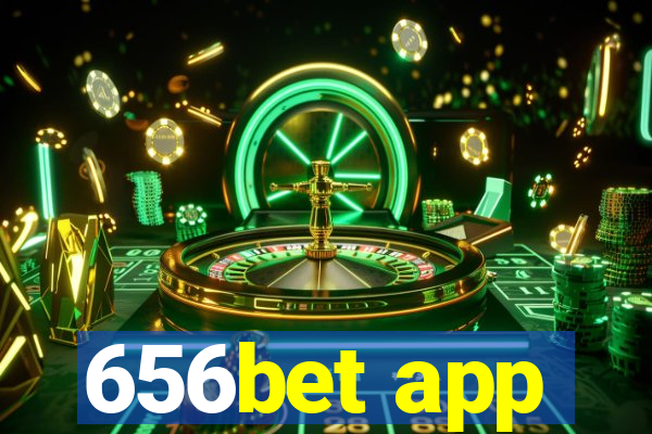 656bet app